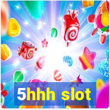 5hhh slot